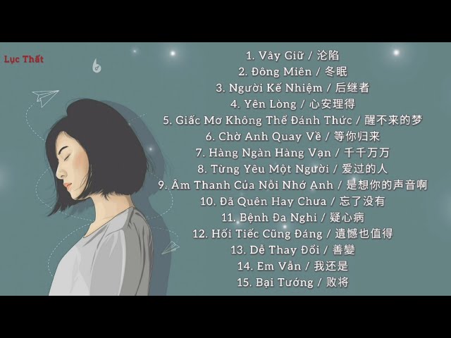 [ Playlist ] Đông Miên - Vây Giữ - List Nhạc Trung Quốc Tâm Trạng Hay Nhất 2021 class=