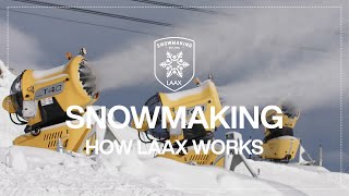 How we produce artificial snow | How LAAX Works