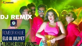 Romeor Khuje Juliyet Dj Remix