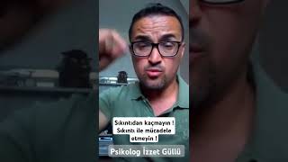 Sıkıntıdan Kaçmayın Sıkıntı Ile Mücadele Etmeyin Ikıntı