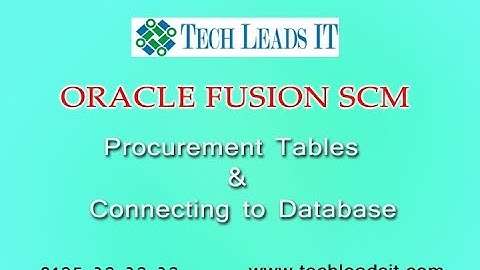 Oracle Fusion Procurement Tables & Database Connection  Online Training