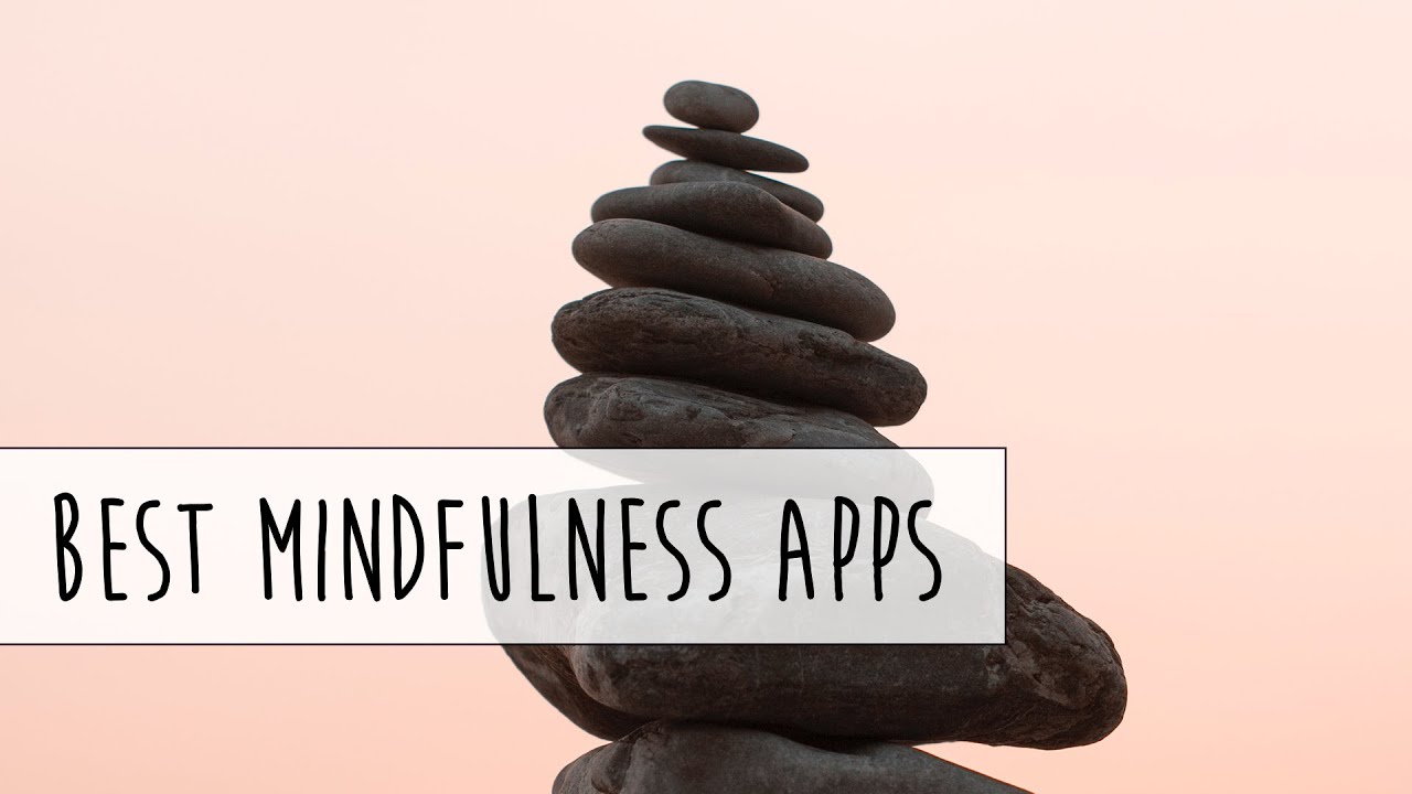 The 3 Best Mindfulness Apps (Android)