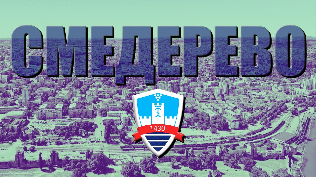 Smederevo - Vizuelni prelet preko srca Braničeva