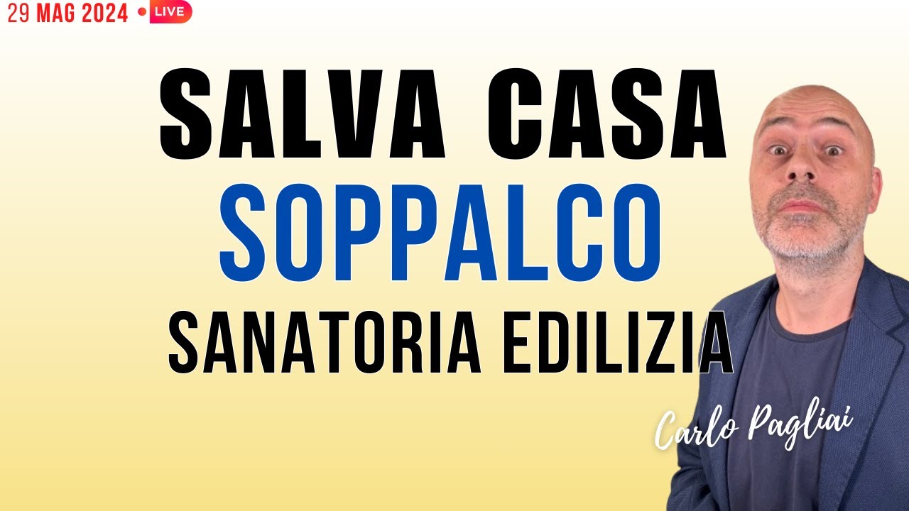 SOPPALCO in Salva Casa? procedura Sanatoria edilizia