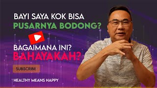 PUSAR BAYI BODONG? Wah bahaya nggak?