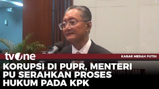 Download lagu Menteri PU Serahkan Proses Hukum Kasus Dugaan Korupsi Proyek Jalan ke KPK | Kabar Merah Putih tvOne