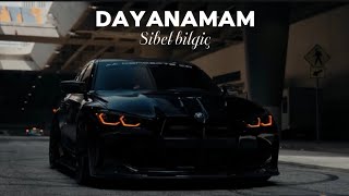 Dayanamam Sibel Bilgiç - Remix 2026 • Bmw Cli̇p