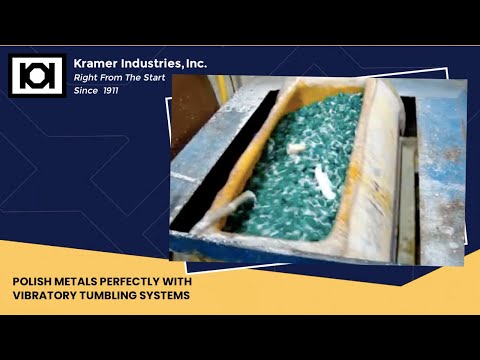 Polish Metals Perfectly with Vibratory Tumbling Systems | Kramer Industries Inc. - video from Kramer Industries