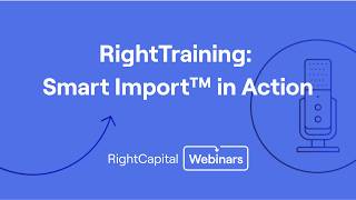 RightTraining: RightCapital's Smart Import™ in Action