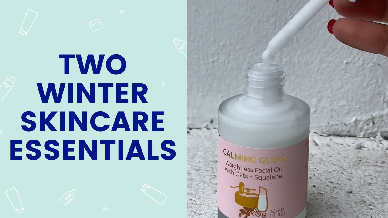 Two Winter Skincare Essentials | FaceTory