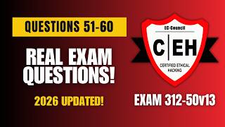 (2026 UPDATED) Certified Ethical Hacker (CEH v13 - 312-50v13) Real Exam Questions | Q51–60
