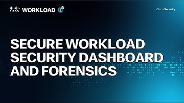 Secure Workload Security Dashboard and Forensics