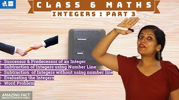 Integers Part 3 | Class 6 Maths | Successor & Predecessor  | Subtraction of Integers | Evaluation