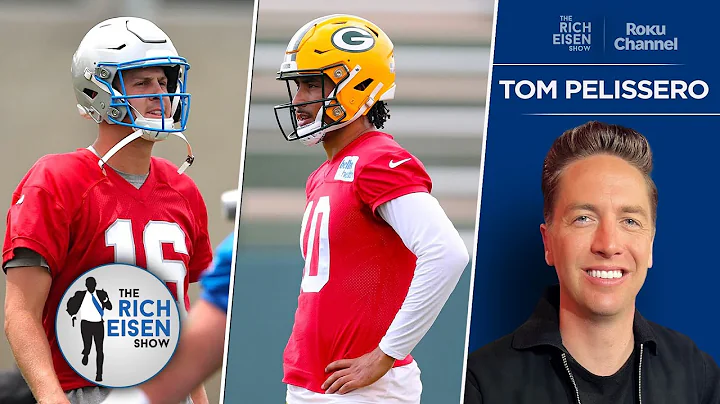 NFL Insider Tom Pelissero’s Takeaways from Packers & Lions Camps | The Rich Eisen Show