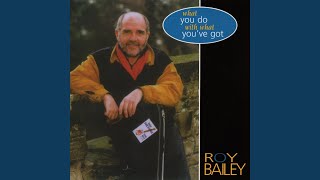 Video thumbnail of "Roy Bailey - If They Come in the Morning"