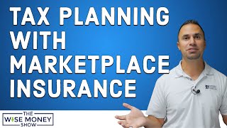 Tax Planning with Marketplace Insurance