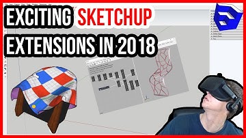 THE MOST EXCITING SKETCHUP EXTENSIONS in 2018!!