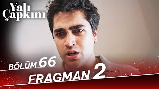 Yalı Çapkını 66.  2. Fragman (19 Nisan Cuma Star'da!) Resimi