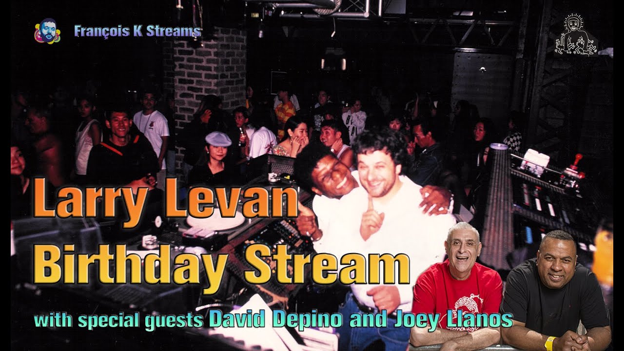 François K - Larry Levan Birthday Stream 2025