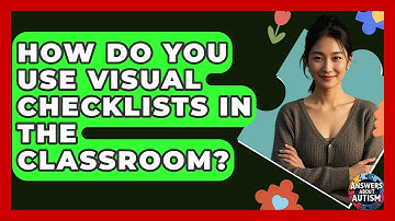 How Do You Use Visual Checklists In The Classroom? - Answers About Autism