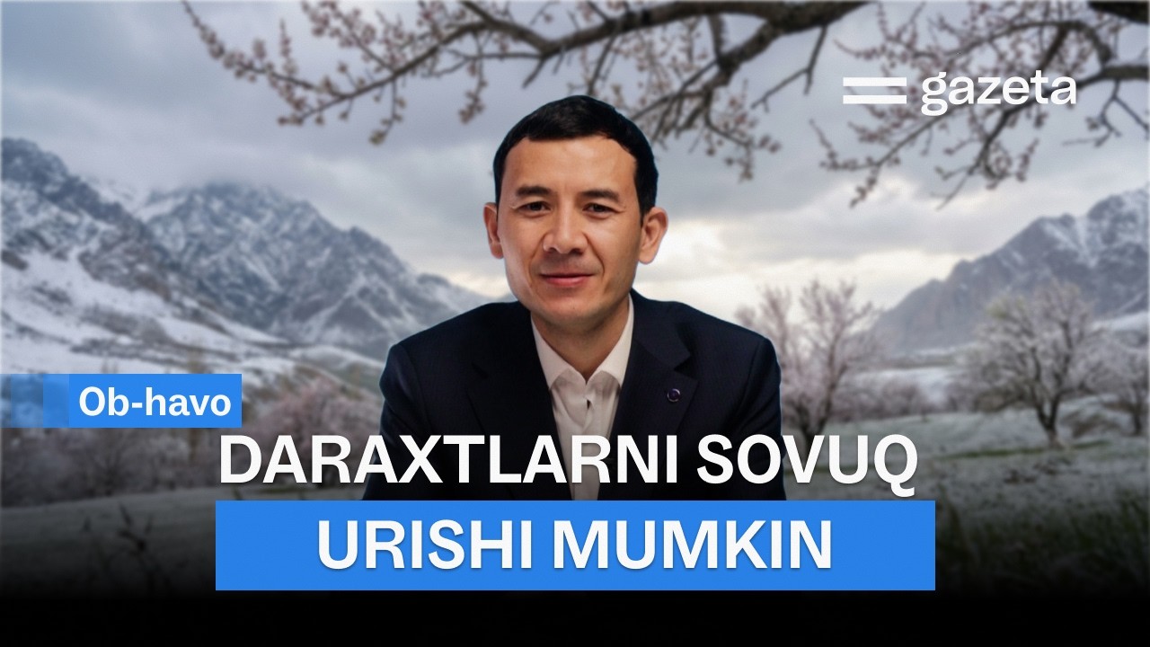 “Daraxtlarni sovuq urishi mumkin”. O‘zbekistonda 9−15-mart kunlari ob-havo qanday bo‘ladi? | GAZETA