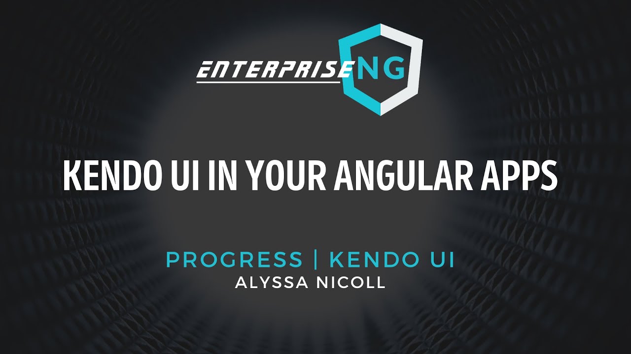 Kendo Ui In Your Angular Apps | Alyssa Nicoll | Enterpriseng 2020 #Ngconf