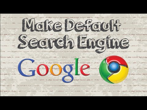 How to make Google default search engine on Chrome