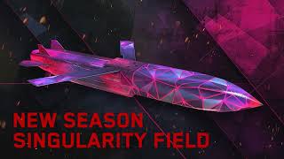 Season 12 - SINGULARITY FIELD