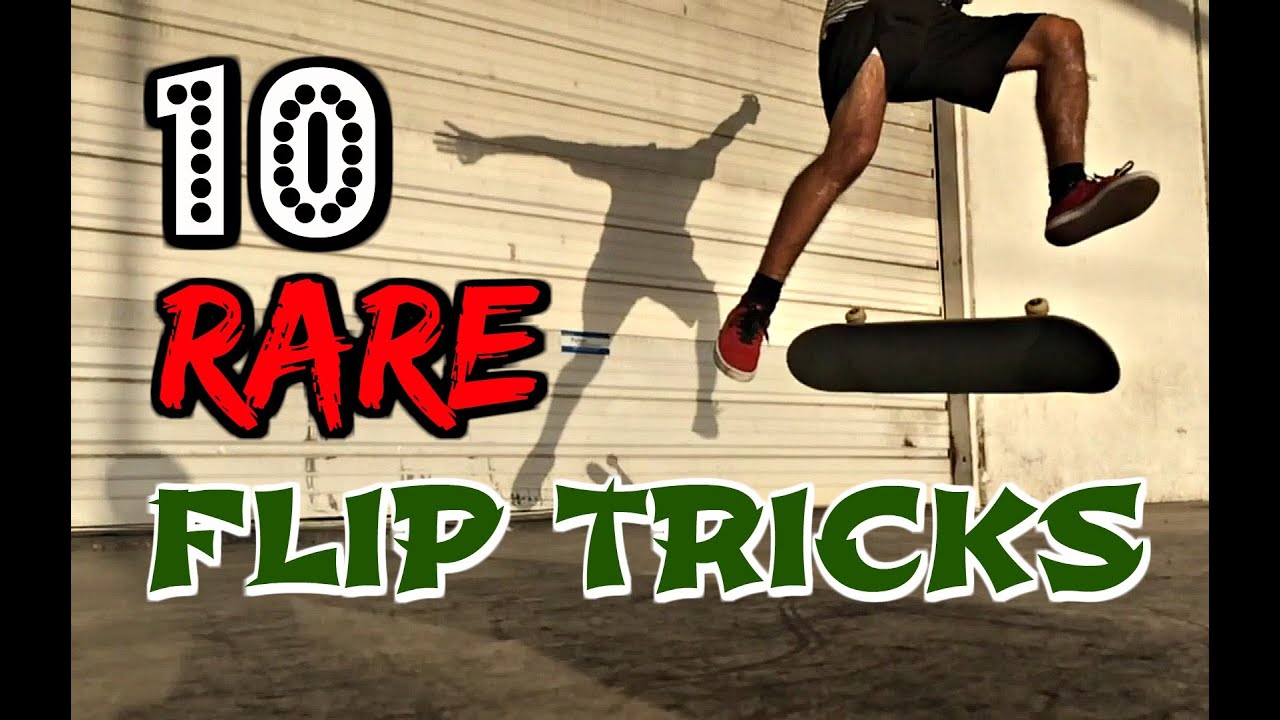 10 RARE FLIP TRICKS YouTube