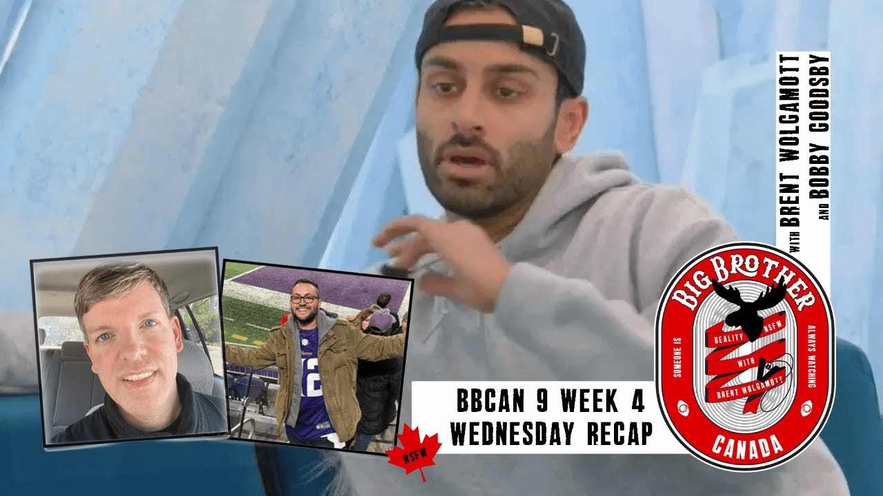 BBCAN9 Week 4 Wednesday Recap with Brent Wolgamott and Bobby Goodsby