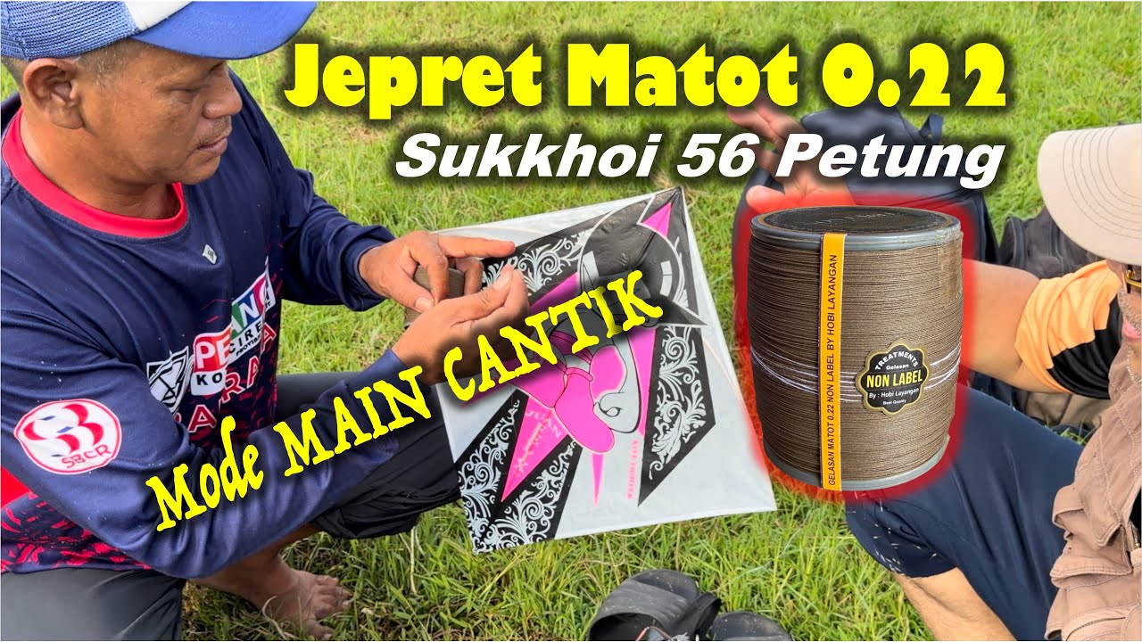 MODE MAIN CANTIK | JEPRET MATOT 0.22 + SUKHOI 56
