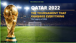 World Cup 2022 Qatar — The Tournament That Changed Football Forever