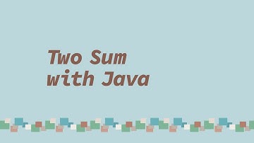Two Sum with Java