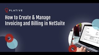 How to Create & Manage Invoicing and Billing in NetSuite?