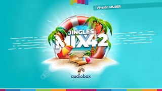 JINGLES MIX 42 (Versión Mujer)