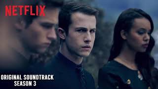 13 Reasons Why Soundtrack | S03E09 f_ck, i'm lonely by Lauv and Anne Marie