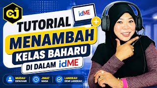 TUTORIAL MENAMBAH KELAS BAHARU DI DALAM IDME