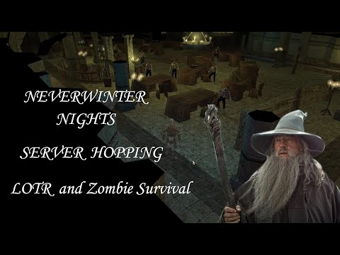 Server Hopping in NWN NWSync/HD Texture Pack Edition (New LOTR and Zombie Survival)