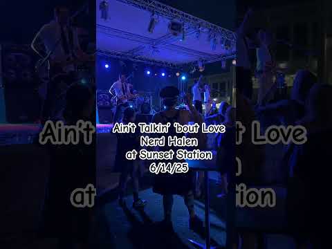 Ain’t Talkin’ ‘bout Love Nerd Halen at Sunset Station 6/14/25 #vegas #music #summer #sunset
