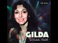 Gilda la Unica No Te Quedes Afuera