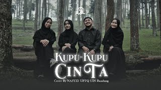 Kupu Kupu Cinta | Nasyid UPTQ UIN Bandung (Cover)