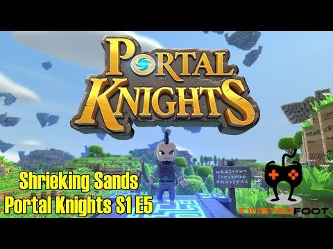 Shrieking Sands | Portal Knights Let's Play Gameplay | S1 E6