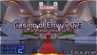 Casino of Envy (2023) [Crazy] by rareheadress, Gam73 | Flood Escape 2: Community Maps