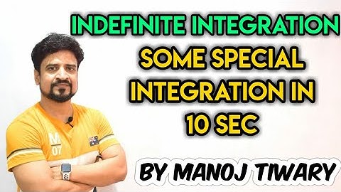 Super Trick For Some Special Integration | IIT JEE | Class 12 | Manoj Tiwary