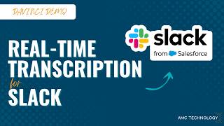 Real-Time Transcription in Salesforce & Slack | DaVinci Voice Toolkit Demo
