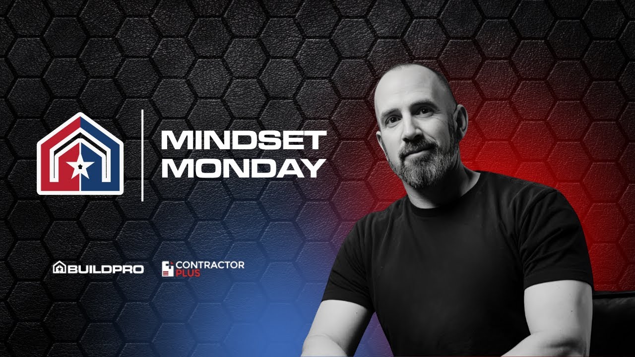 Mindset Monday | Grow Your Contracting Business