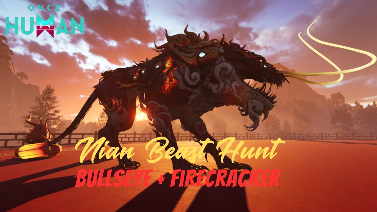 Bullseye + Firecracker | Nian Beast Hunt Event | Once Human