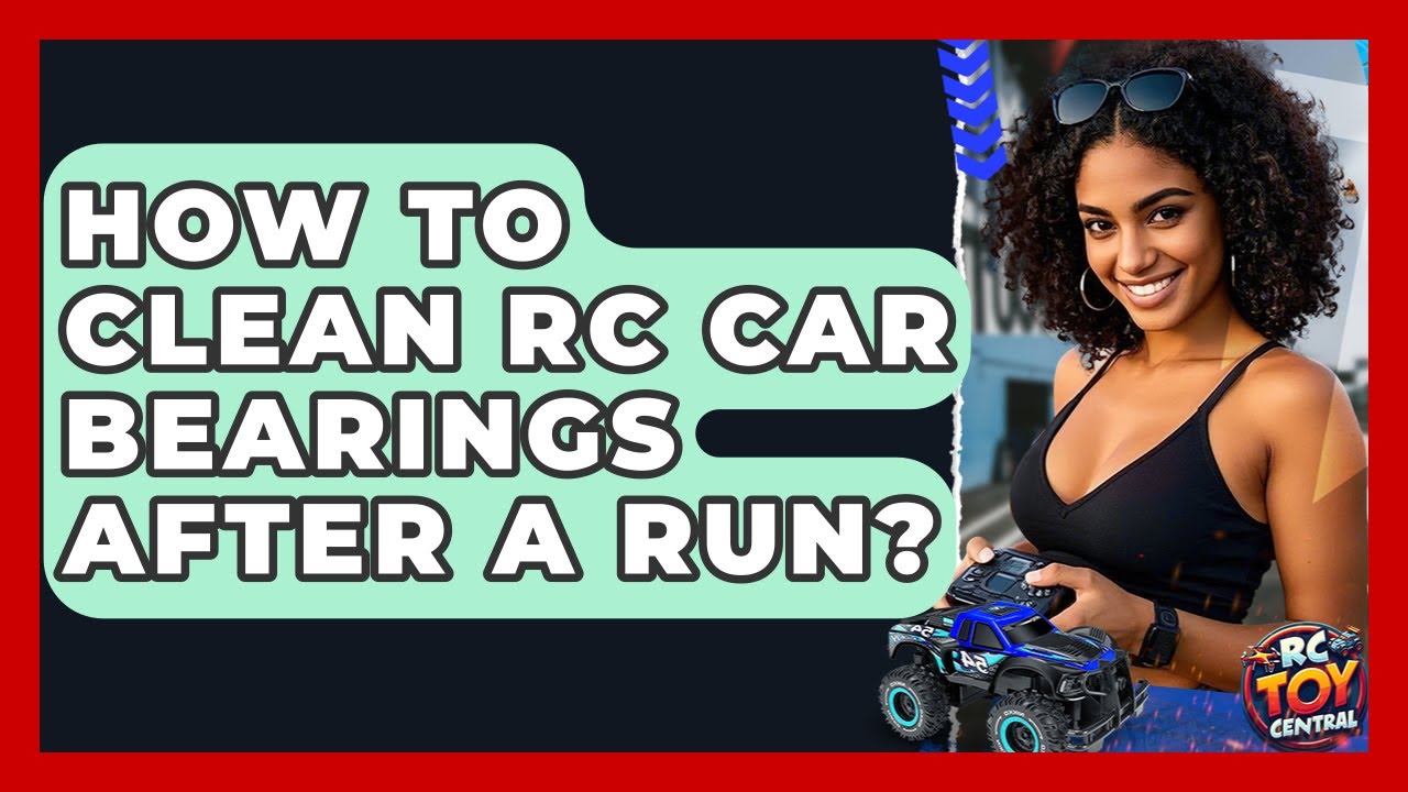 How To Clean RC Car Bearings After A Run? - RC Toy Central