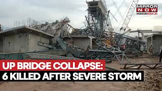 UP Hamirpur Bridge Collapse: Severe Storm Caves In Structure, 6 Killed, More Feared Trapped