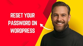 How to Reset Your Password on WordPress – Simple WordPress Tutorial for Beginners